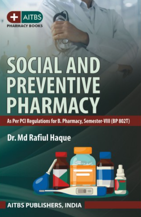 Social and Preventive Pharmacy As Per PCI Regulations for B. Pharmacy, Semester-VIII (BP 802T)